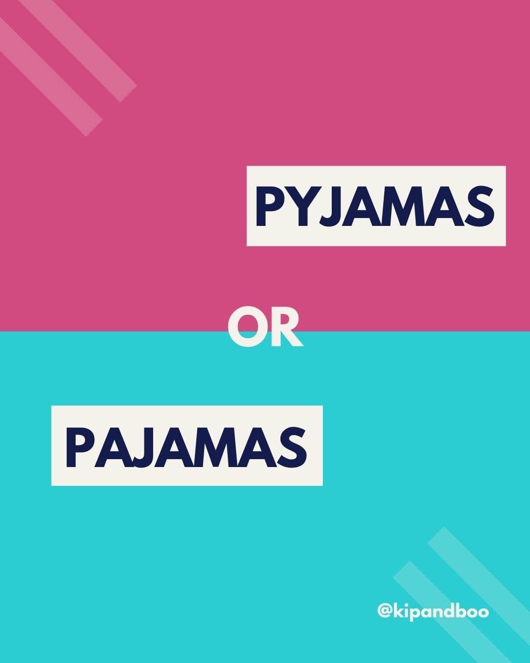 Pyjamas or Pajamas? - Kip and Boo Austrlaian Sleepwear